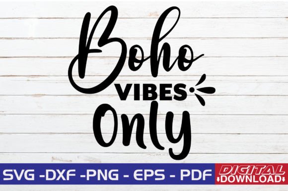 Download Boho Vibes Only SVG Design - Boho Collection